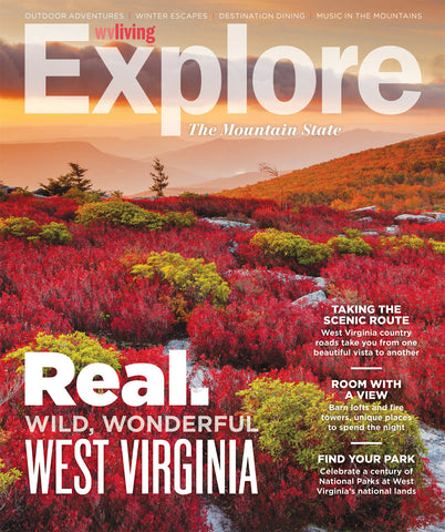 Explore: Real. Wild, Wonderful West Virginia