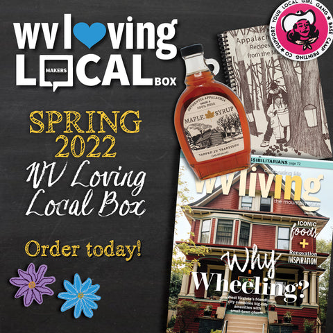 Spring 2022 WV Loving Local Box